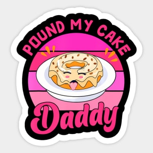 60s 70s Pound My Cake  Adult Humor Father's Day Sticker